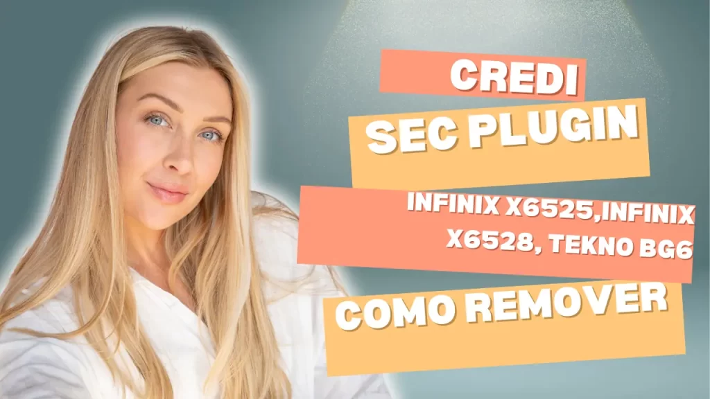 INFINIX HOT40I X6528 SOLUCION REMOVER SECURITY PLUGIN HAPPYCELL CREDISMRT, KREILISTO ETC
